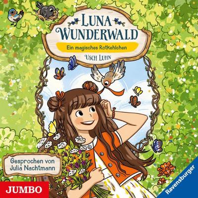 Luna Wunderwald (4.) Ein magisches Rotkehlchen,1 Audio-CD