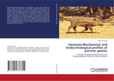 Haemato-Biochemical and Endocrinological profiles of porcine species