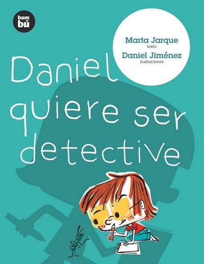 Daniel Quiere Ser Detective