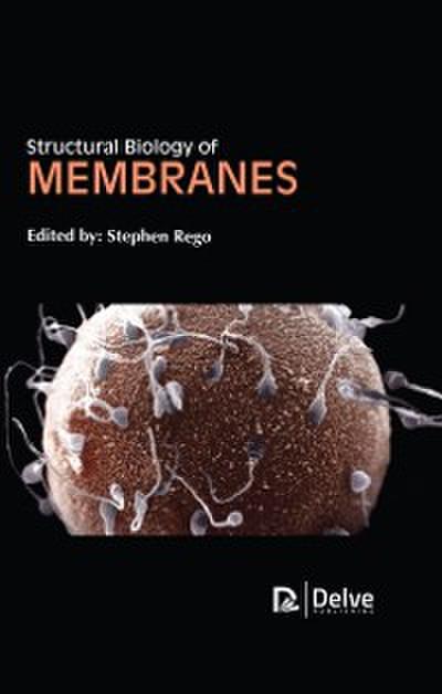 Structural Biology of Membranes