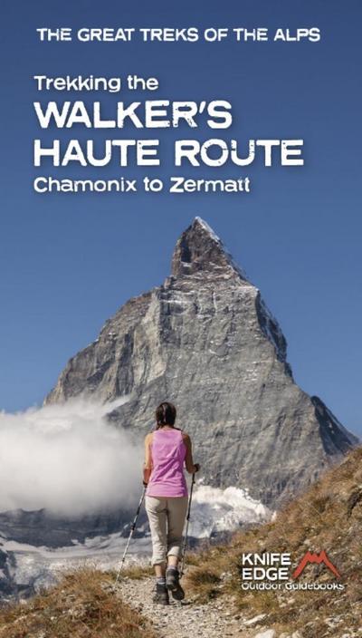 Trekking the Walker’s Haute Route: Chamonix to Zermatt (2025)
