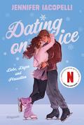 Dating On Ice - Liebe, Lügen und Pirouetten