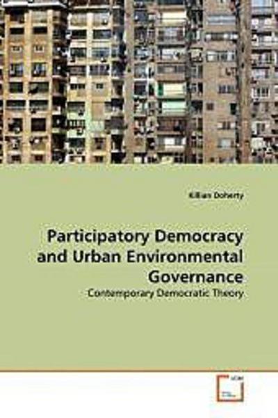 Participatory Democracy and Urban Environmental Governance
