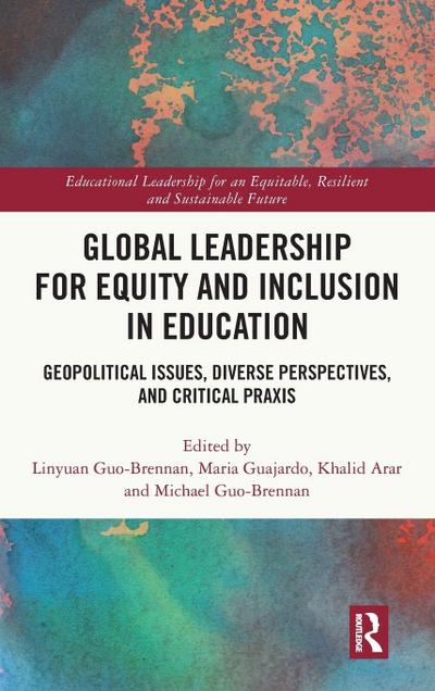 Global Leadership for Equity and Inclusion in Education