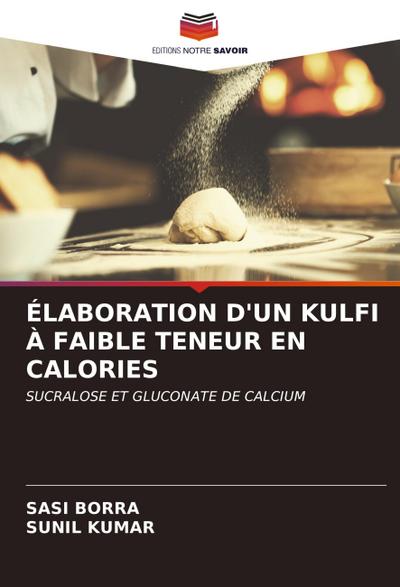 ÉLABORATION D’UN KULFI À FAIBLE TENEUR EN CALORIES