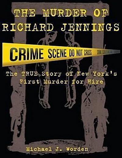 The Murder of Richard Jennings