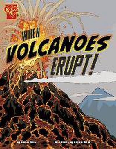When Volcanoes Erupt!