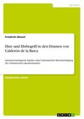 Ehre und Ehrbegriff in den Dramen von Calderón de 
