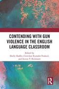 Contending with Gun Violence in the English Language Classroom
