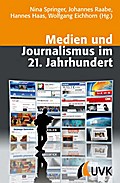 Medien und Journalismus im 21. Jahrhundert