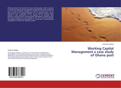 Working Capital Management a case study of Ghana post