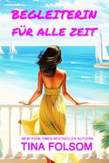 Begleiterin für alle Zeit
