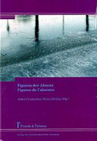 Figuren der Absenz - Figures de l’absence