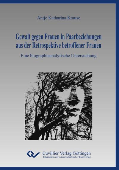 Gewalt gegen Frauen in Paarbeziehungen aus der Retrospektive betroffener Frauen
