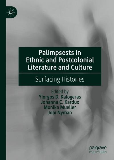 Palimpsests in Ethnic and Postcolonial Literature and Culture