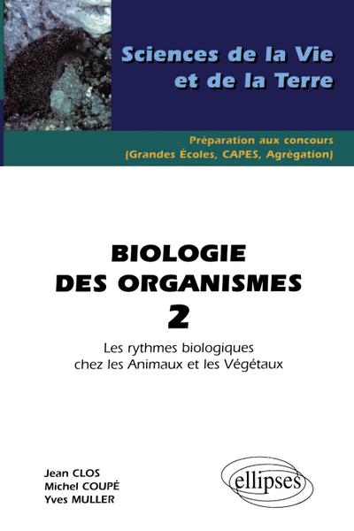 Biologie des organismes 2 - Les rythmes biologiques chez les animaux et les végétaux