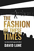The Fashion of These Times