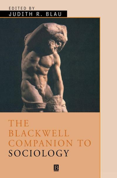 The Blackwell Companion to Sociology