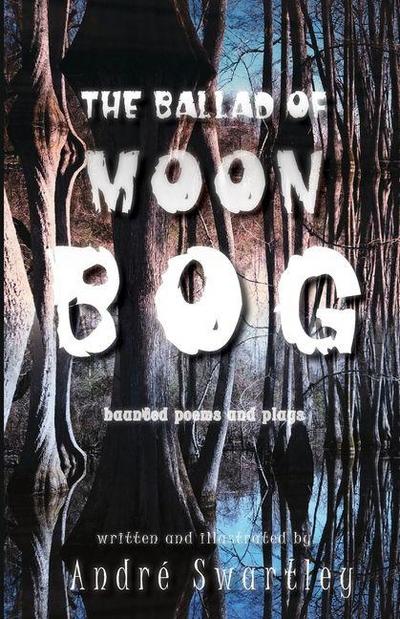 The Ballad of Moon Bog