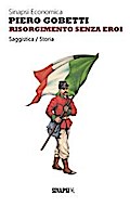 Risorgimento senza eroi