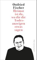 Heimat ist da, wo dir die Todesanzeigen etwas sagen