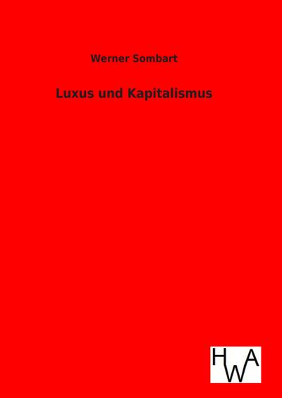 Luxus und Kapitalismus