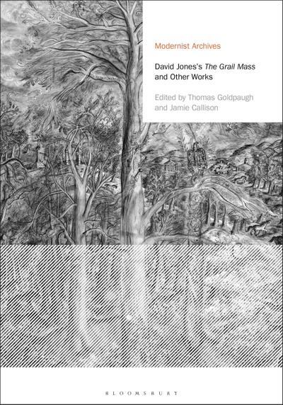 David Jones’s The Grail Mass and Other Works