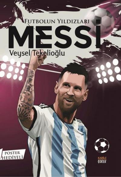 Futbolun Yildizlari Messi Poster Hediyeli