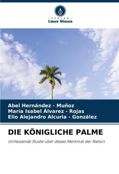 DIE KÖNIGLICHE PALME