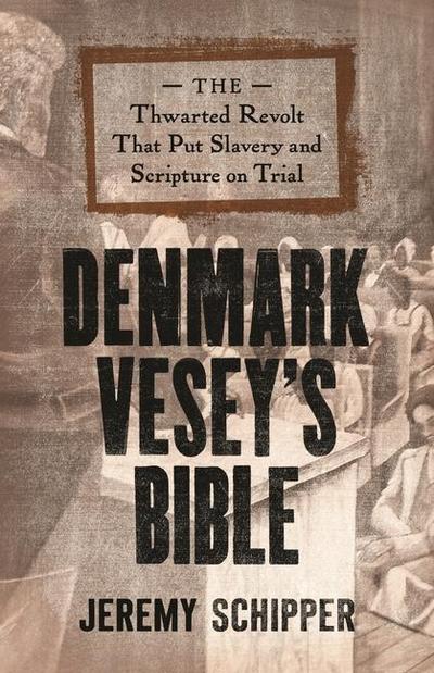 Denmark Vesey’s Bible