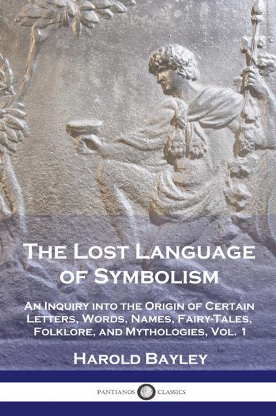 The Lost Language of Symbolism