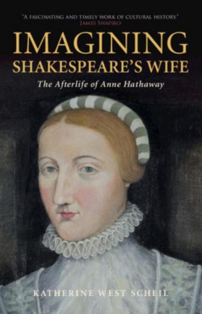 Imagining Shakespeare’s Wife