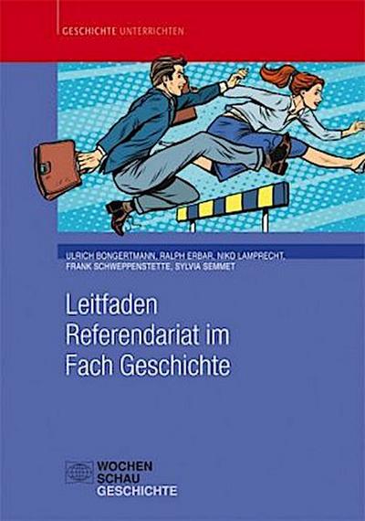 Leitfaden Referendariat im Fach Geschichte