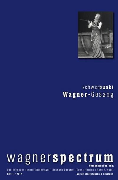 Schwerpunkt: Wagner-Gesang