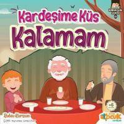 Kardesime Küs Kalamam