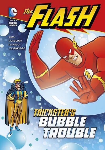 The Flash: Trickster’s Bubble Trouble