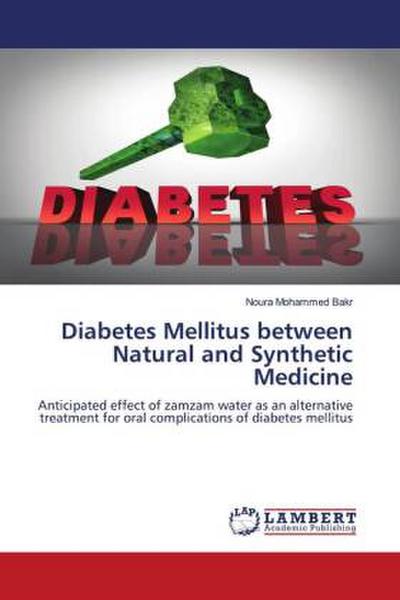 Diabetes Mellitus between Natural and Synthetic Medicine