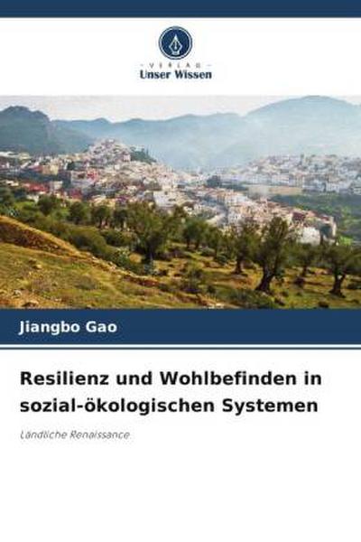 Resilienz und Wohlbefinden in sozial-ökologischen Systemen
