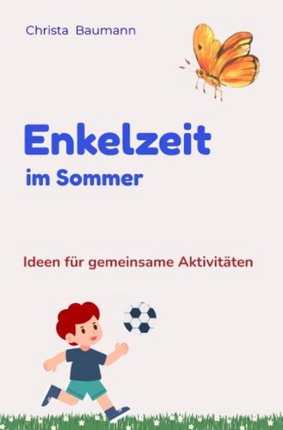 Enkelzeit im Sommer