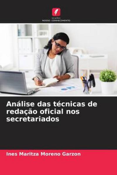 Análise das técnicas de redação oficial nos secretariados