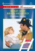 Bold And Brave-hearted (Mills & Boon American 