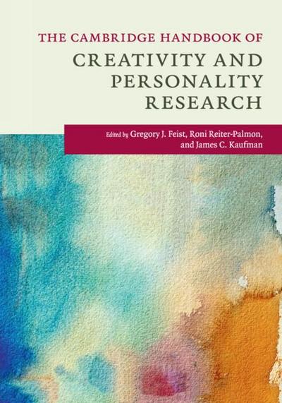 The Cambridge Handbook of Creativity and Personality Research