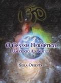 O Genesis Hermetico - Um conto Adonistico