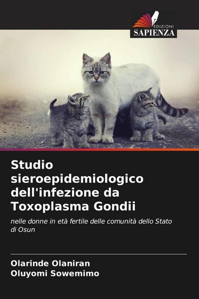 Studio sieroepidemiologico dell’infezione da Toxoplasma Gondii