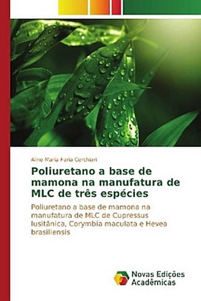 Poliuretano a base de mamona na manufatura de MLC de três espécies