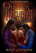 Queen’s Incubus (The Carnal Throne Series, #1)