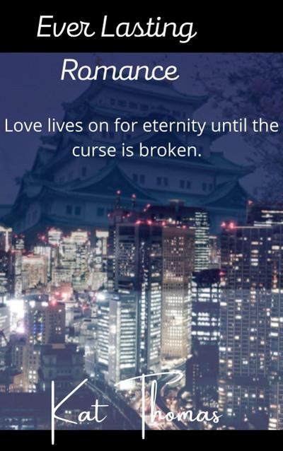Ever Lasting Romance