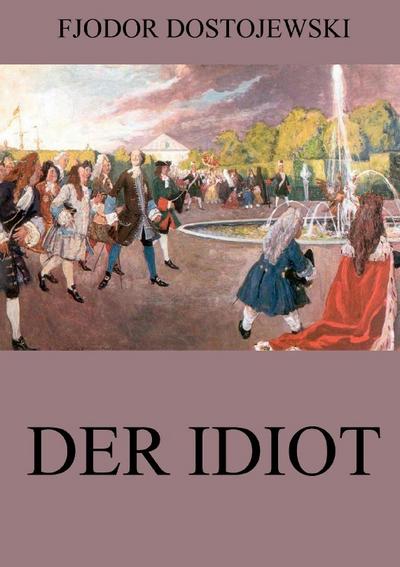 Der Idiot