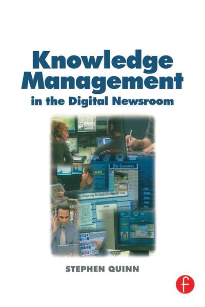 Knowledge Management in the Digital Newsroom