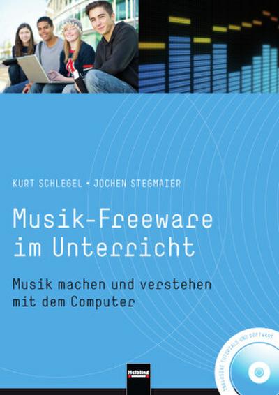 Musik-Freeware im Unterricht, m. DVD-ROM
